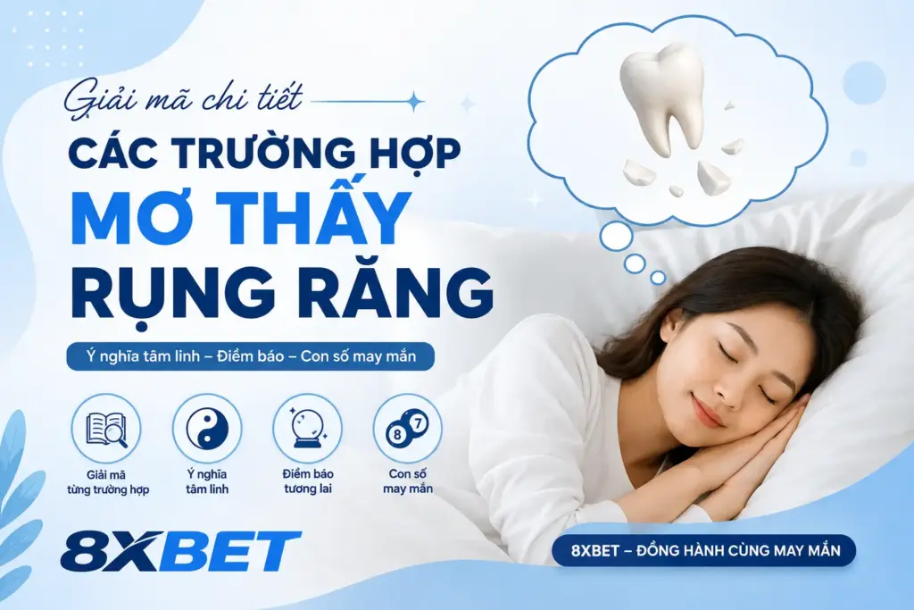 Giải mã chi tiết các trường hợp mơ thấy rụng răng
